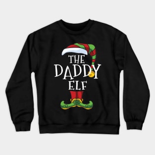 Daddy Elf Family Matching Christmas Holiday Group Gift Pajama Daddy Father Crewneck Sweatshirt